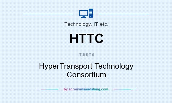 What does HTTC mean? It stands for HyperTransport Technology Consortium