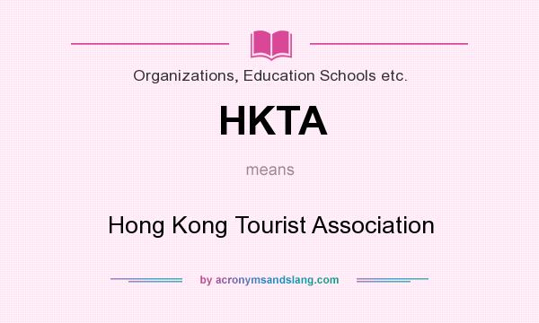 What does HKTA mean? It stands for Hong Kong Tourist Association
