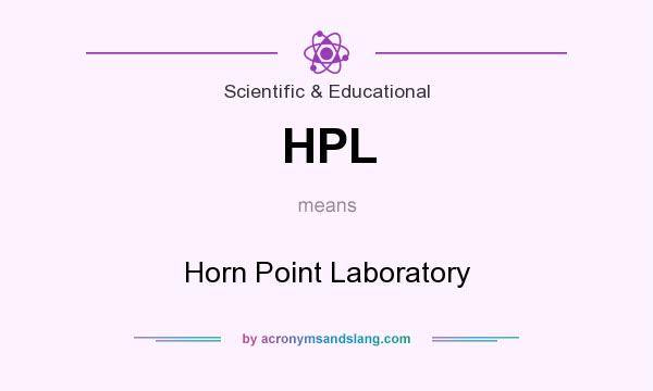 What does HPL mean? It stands for Horn Point Laboratory