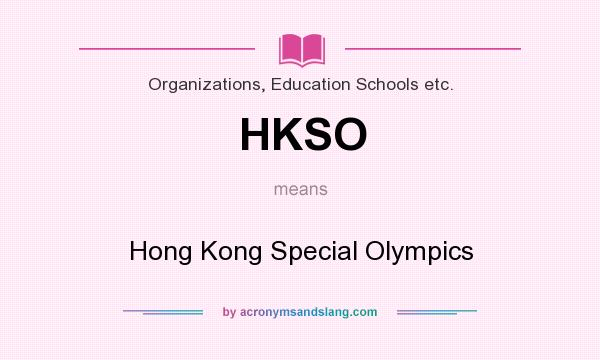 What does HKSO mean? It stands for Hong Kong Special Olympics