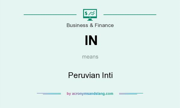 What does IN mean? It stands for Peruvian Inti