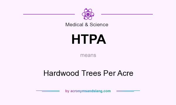What does HTPA mean? It stands for Hardwood Trees Per Acre