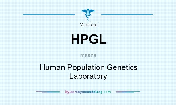 What does HPGL mean? It stands for Human Population Genetics Laboratory