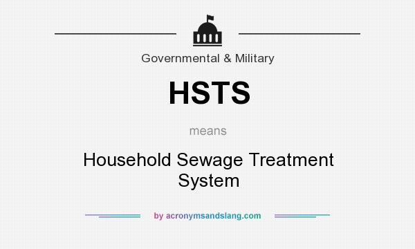 What does HSTS mean? It stands for Household Sewage Treatment System