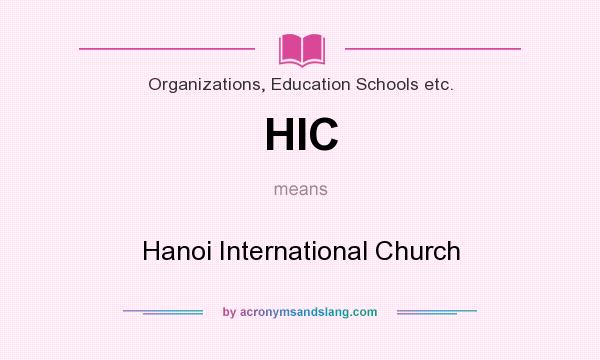 What does HIC mean? It stands for Hanoi International Church