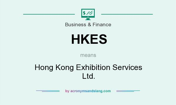 What does HKES mean? It stands for Hong Kong Exhibition Services Ltd.