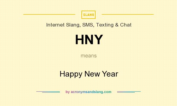 What does HNY mean? It stands for Happy New Year