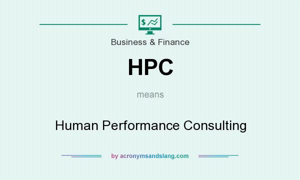 What does HPC mean? It stands for Human Performance Consulting