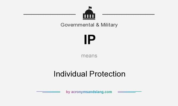What does IP mean? It stands for Individual Protection