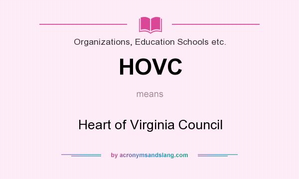 What does HOVC mean? It stands for Heart of Virginia Council
