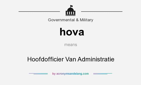 What does hova mean? It stands for Hoofdofficier Van Administratie
