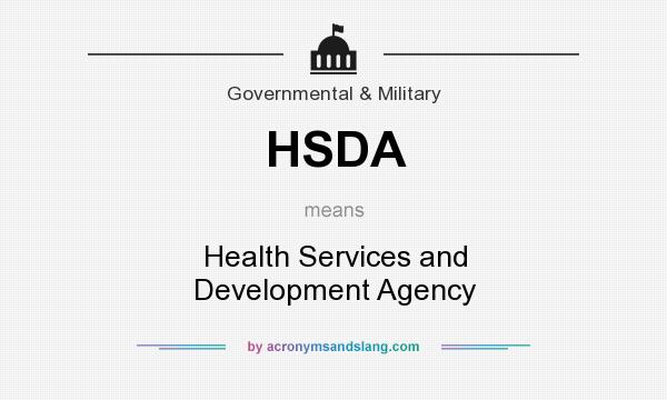 What does HSDA mean? It stands for Health Services and Development Agency