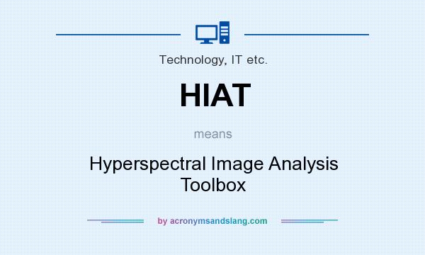 What does HIAT mean? It stands for Hyperspectral Image Analysis Toolbox