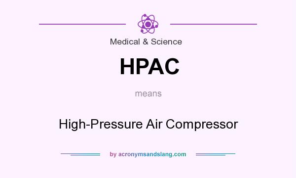 What does HPAC mean? It stands for High-Pressure Air Compressor