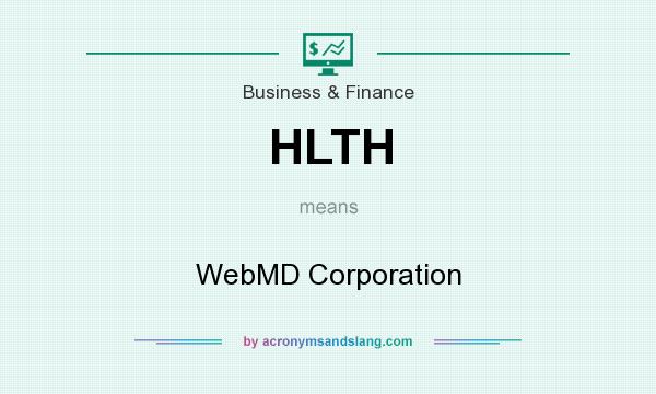 What does HLTH mean? It stands for WebMD Corporation