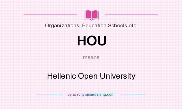 What does HOU mean? It stands for Hellenic Open University