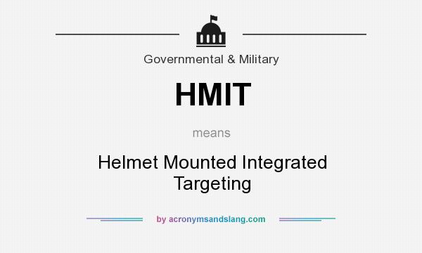 What does HMIT mean? It stands for Helmet Mounted Integrated Targeting