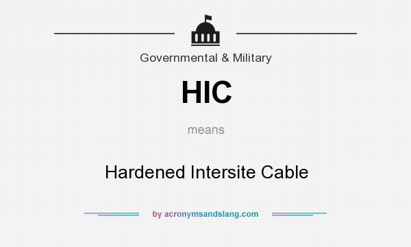 What does HIC mean? It stands for Hardened Intersite Cable