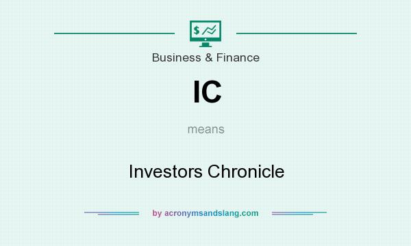What does IC mean? It stands for Investors Chronicle