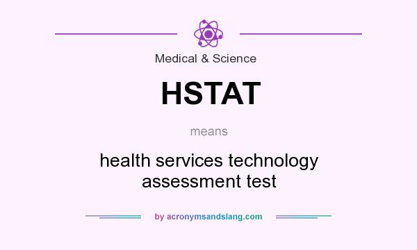 What does HSTAT mean? It stands for health services technology assessment test