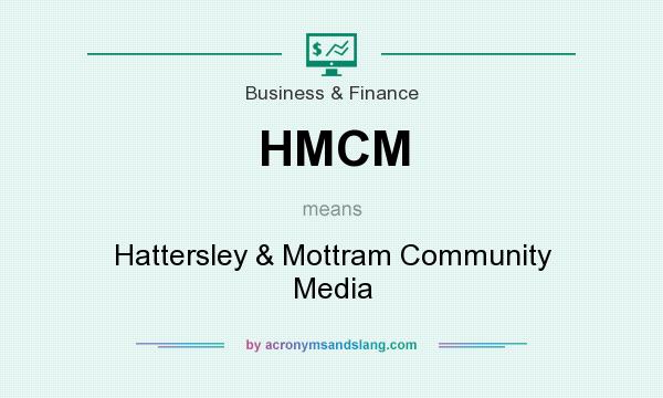 What does HMCM mean? It stands for Hattersley & Mottram Community Media