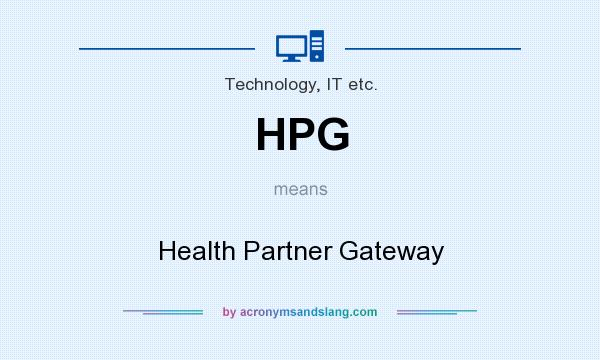 What does HPG mean? It stands for Health Partner Gateway