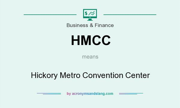 What does HMCC mean? It stands for Hickory Metro Convention Center