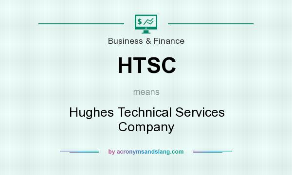 What does HTSC mean? It stands for Hughes Technical Services Company