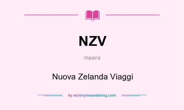 What does NZV mean? It stands for Nuova Zelanda Viaggi