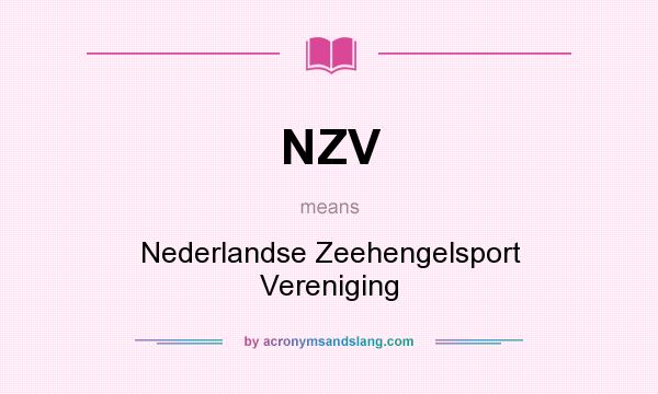What does NZV mean? It stands for Nederlandse Zeehengelsport Vereniging