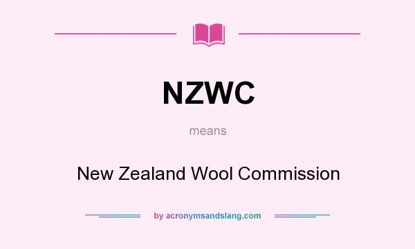 What does NZWC mean? It stands for New Zealand Wool Commission