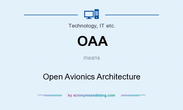 What does OAA mean? It stands for Open Avionics Architecture