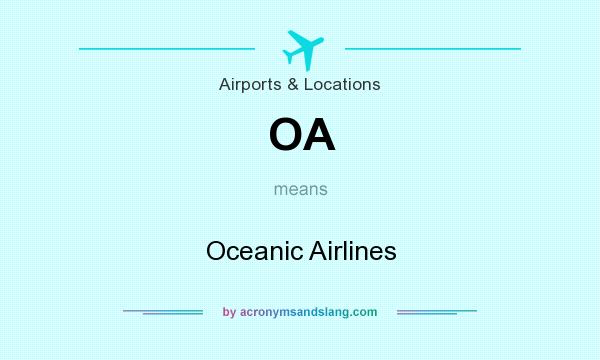 What does OA mean? It stands for Oceanic Airlines