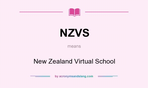 What does NZVS mean? It stands for New Zealand Virtual School