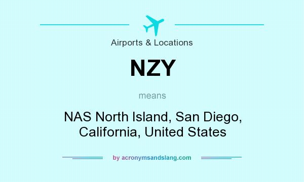 What does NZY mean? It stands for NAS North Island, San Diego, California, United States