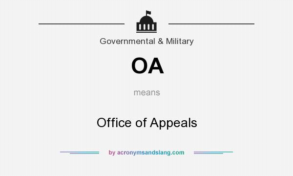 What does OA mean? It stands for Office of Appeals
