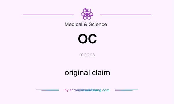 What does OC mean? It stands for original claim
