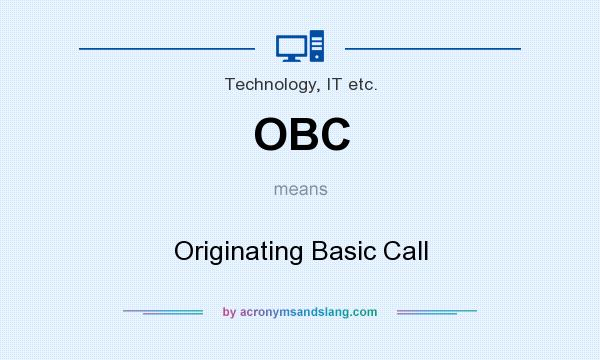 What does OBC mean? It stands for Originating Basic Call