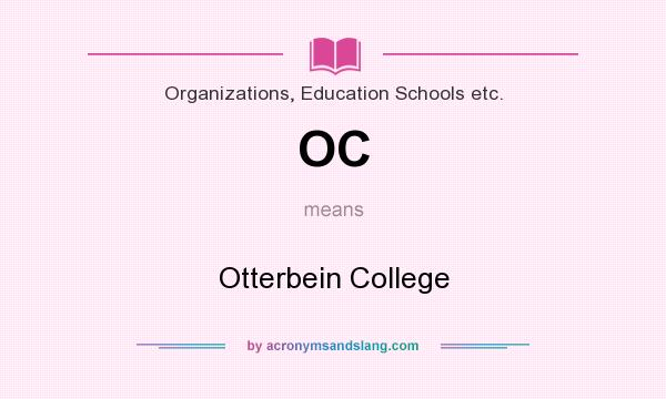 What does OC mean? It stands for Otterbein College