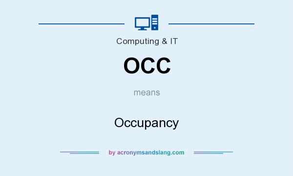 What does OCC mean? It stands for Occupancy