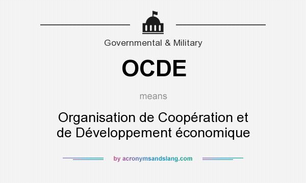 What does OCDE mean? It stands for Organisation de Coopération et de Développement économique