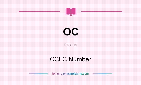 What does OC mean? It stands for OCLC Number