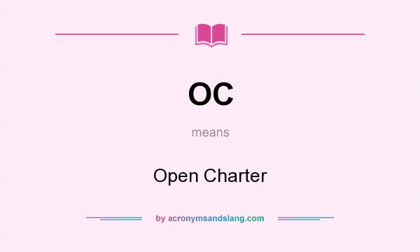 What does OC mean? It stands for Open Charter