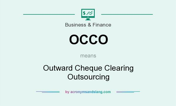 What does OCCO mean? It stands for Outward Cheque Clearing Outsourcing