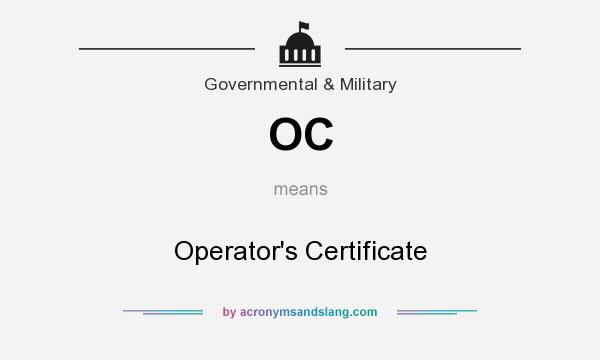 What does OC mean? It stands for Operator`s Certificate