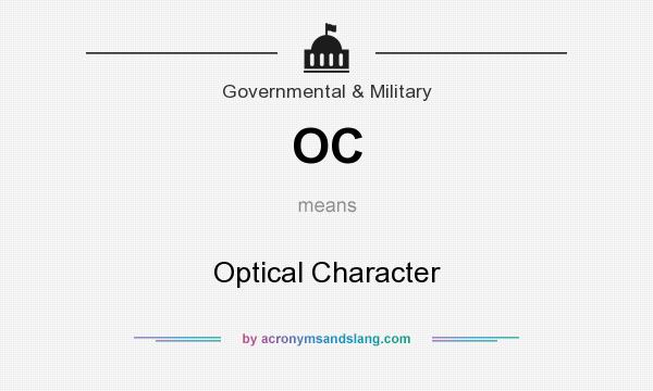 What does OC mean? It stands for Optical Character