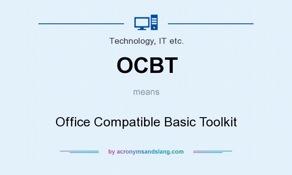 What does OCBT mean? It stands for Office Compatible Basic Toolkit