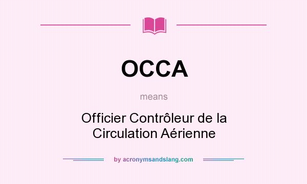 What does OCCA mean? It stands for Officier Contrôleur de la Circulation Aérienne