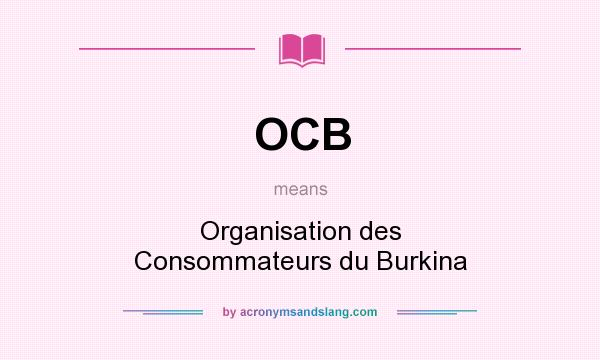 What does OCB mean? It stands for Organisation des Consommateurs du Burkina