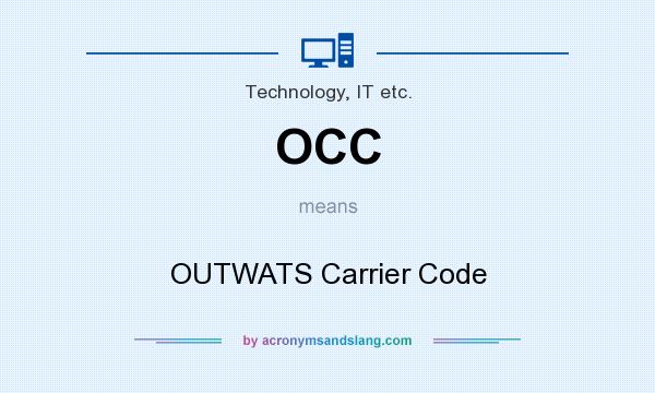 What does OCC mean? It stands for OUTWATS Carrier Code